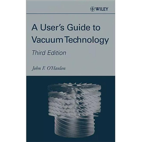 A User's Guide to Vacuum Technology - Technical Books on Vacuum